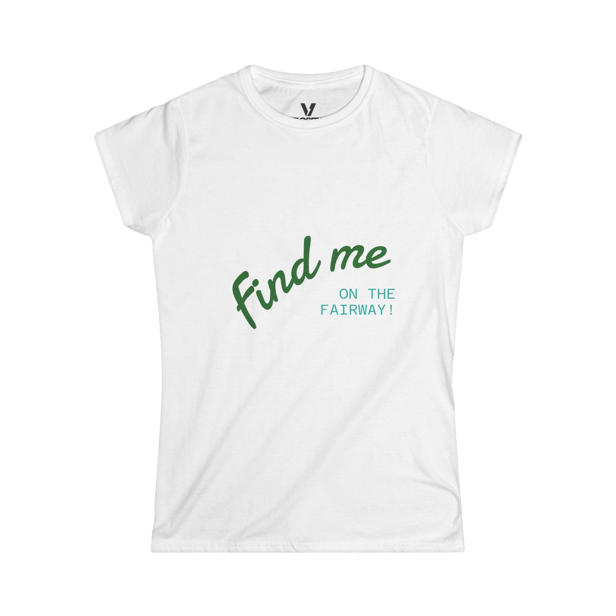 👚 Velocity-X Women’s Softstyle Tee: Find Me on the Fairway!